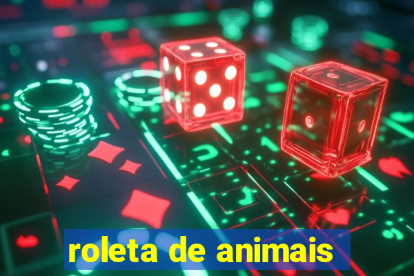 roleta de animais